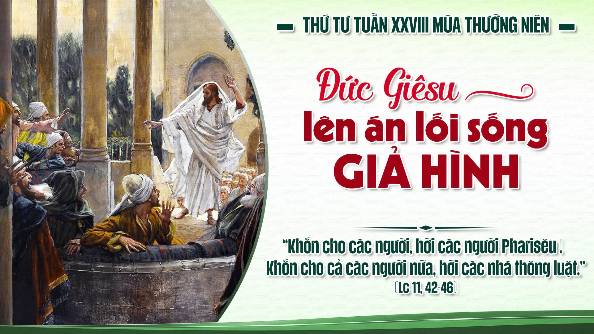 Suy Niệm Lời Chúa | Thứ Tư Sau Chúa Nhật Tuần XXVIII Mùa Thường Niên | Lc 11,42-46 | Phút Cầu Nguyện
